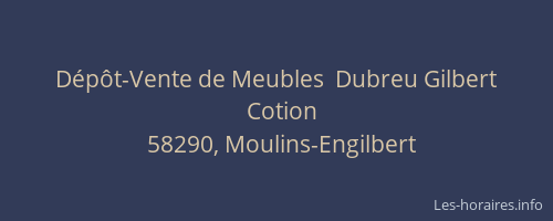 D&eacute;p&ocirc;t-Vente de Meubles  Dubreu Gilbert