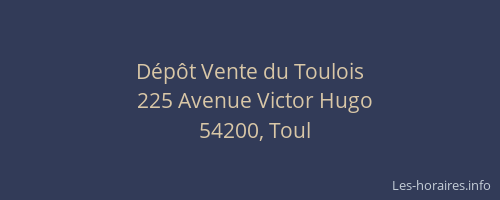 D&eacute;p&ocirc;t Vente du Toulois