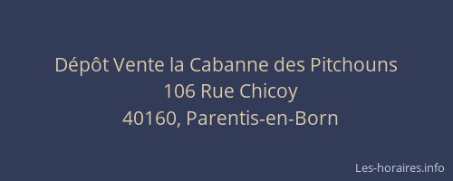 D&eacute;p&ocirc;t Vente la Cabanne des Pitchouns