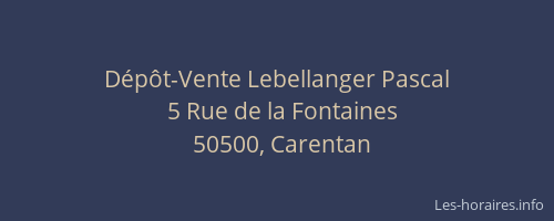 D&eacute;p&ocirc;t-Vente Lebellanger Pascal