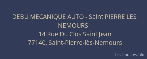DEBU MECANIQUE AUTO - Saint PIERRE LES NEMOURS