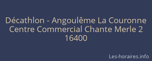Décathlon - Angoulême La Couronne