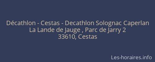 Décathlon - Cestas - Decathlon Solognac Caperlan