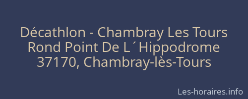 Décathlon - Chambray Les Tours
