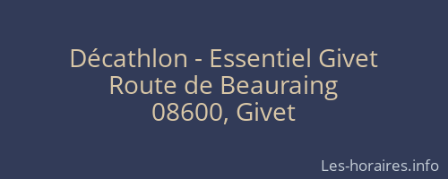 Décathlon - Essentiel Givet