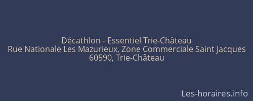 Décathlon - Essentiel Trie-Château