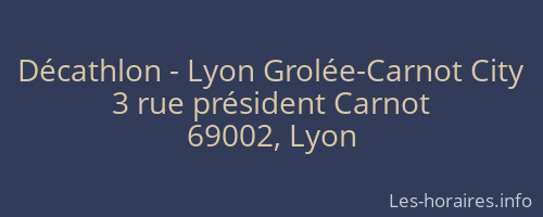 Décathlon - Lyon Grolée-Carnot City