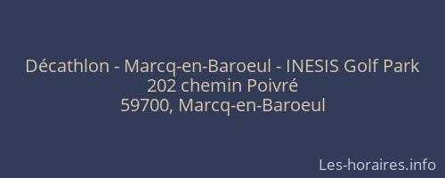 Décathlon - Marcq-en-Baroeul - INESIS Golf Park