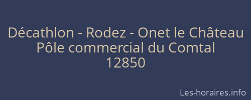Décathlon - Rodez - Onet le Château
