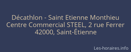 Décathlon - Saint Etienne Monthieu