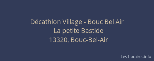 Décathlon Village - Bouc Bel Air
