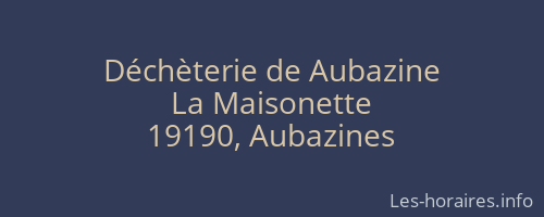 Déchèterie de Aubazine