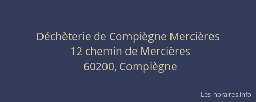 Déchèterie de Compiègne Mercières