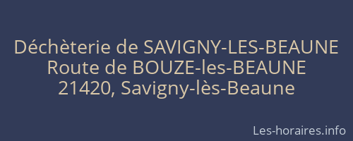 Déchèterie de SAVIGNY-LES-BEAUNE