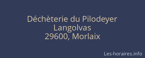 Déchèterie du Pilodeyer