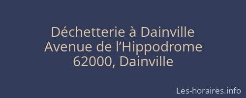 Déchetterie à Dainville