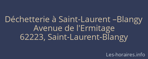 Déchetterie à Saint-Laurent –Blangy