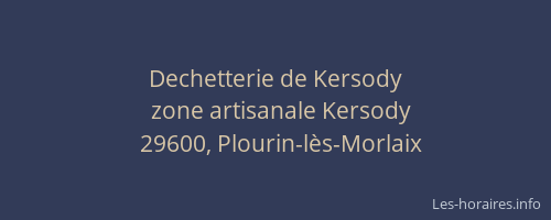 Dechetterie de Kersody