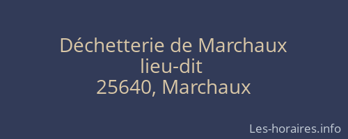Déchetterie de Marchaux