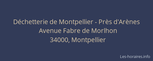 Déchetterie de Montpellier - Près d'Arènes