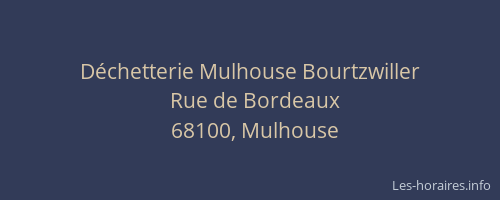 Déchetterie Mulhouse Bourtzwiller