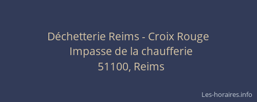 Déchetterie Reims - Croix Rouge