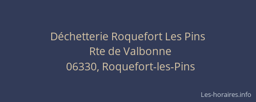 Déchetterie Roquefort Les Pins