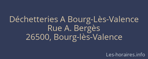 Déchetteries A Bourg-Lès-Valence