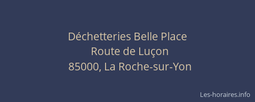 Déchetteries Belle Place