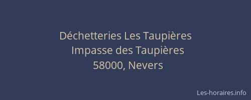 Déchetteries Les Taupières