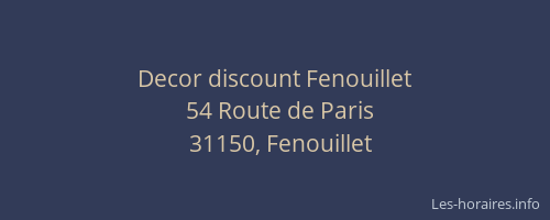 Decor discount Fenouillet
