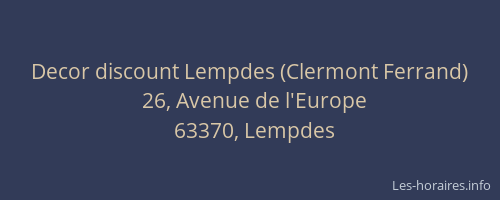 Decor discount Lempdes (Clermont Ferrand)