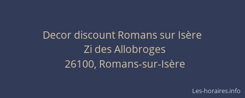 Decor discount Romans sur Is&egrave;re