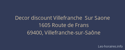 Decor discount Villefranche  Sur Saone