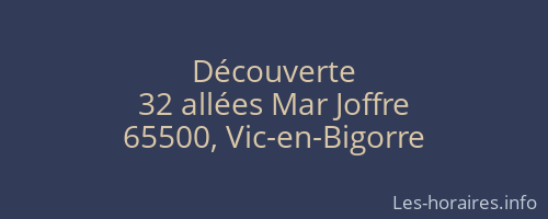 Découverte