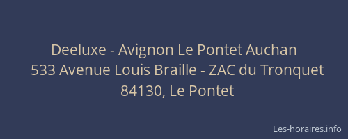 Deeluxe - Avignon Le Pontet Auchan