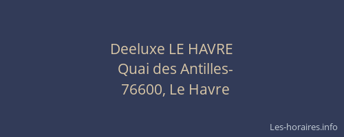 Deeluxe LE HAVRE
