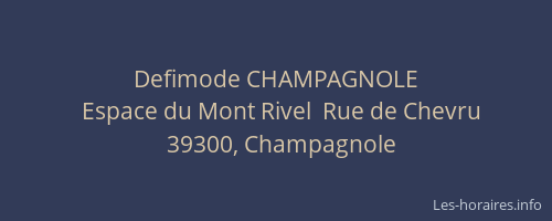 Defimode CHAMPAGNOLE