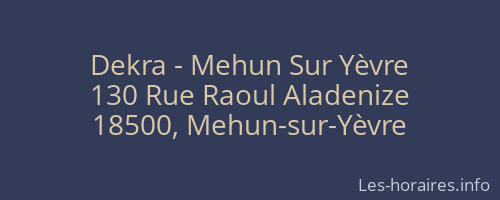 Dekra - Mehun Sur Y&egrave;vre