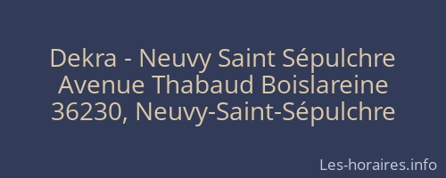 Dekra - Neuvy Saint Sépulchre