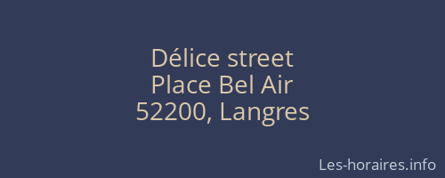 Délice street
