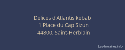 Délices d’Atlantis kebab