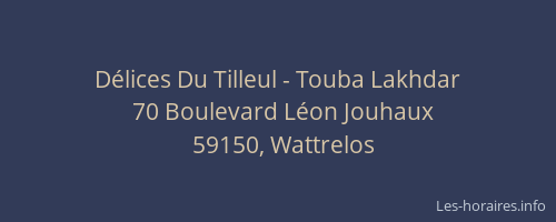Délices Du Tilleul - Touba Lakhdar