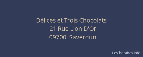 Délices et Trois Chocolats
