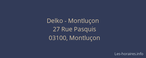 Delko - Montluçon
