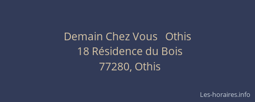 Demain Chez Vous   Othis