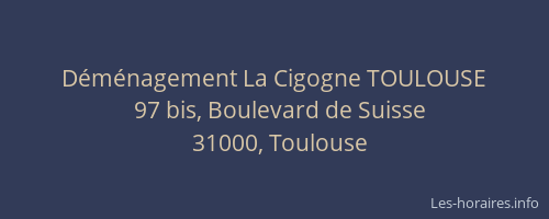 Déménagement La Cigogne TOULOUSE