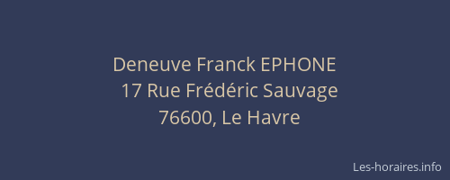 Deneuve Franck EPHONE