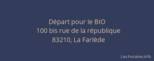 Départ pour le BIO