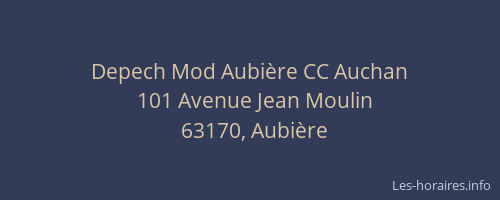 Depech Mod Aubière CC Auchan